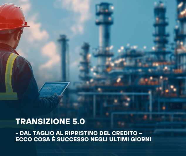 Transizione 5.0: dal taglio al ripristino del credito