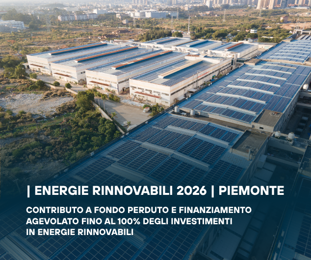 Bando Energie Rinnovabili nelle Imprese 2026: fino al 100% delle spese ammissibili per le aziende piemontesi