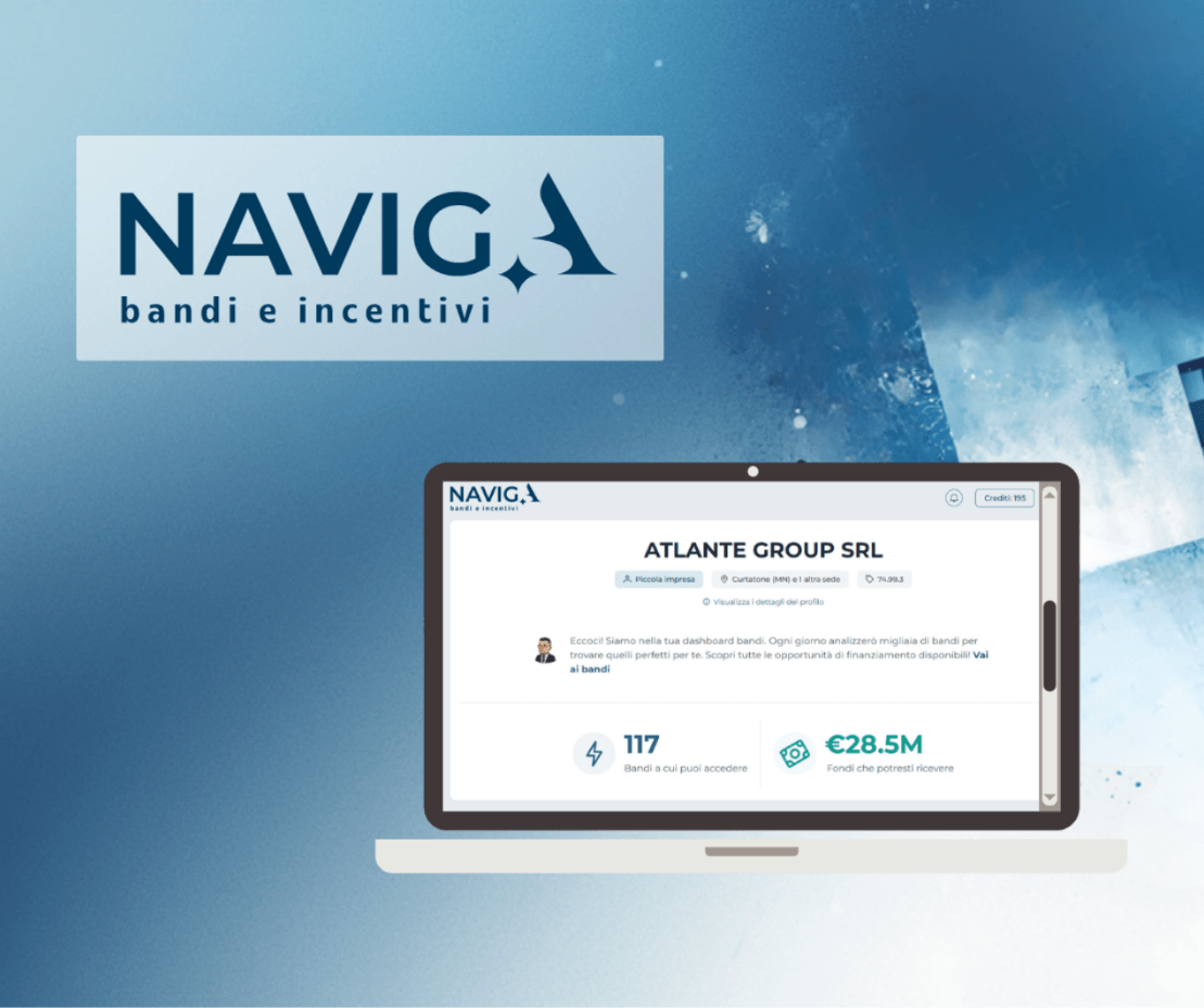 NAVIGA: la piattaforma intelligente per trovare bandi, incentivi e finanza agevolata