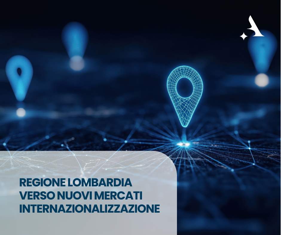 Regione Lombardia: 19 M€ per le PMI lombarde con il bando Verso Nuovi Mercati
