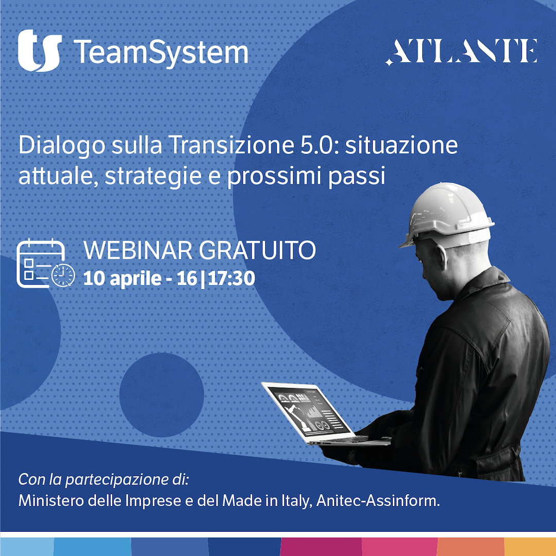 Transizione 5.0 - Partecipa al webinar gratuito con esperti istituzionali e del settore