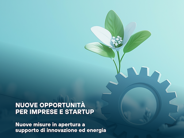 Nuove opportunità per imprese e startup